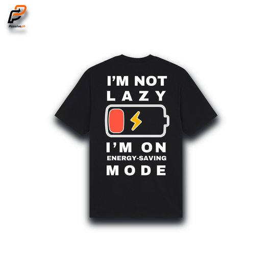 I'm Not Lazy | Basic T-Shirt