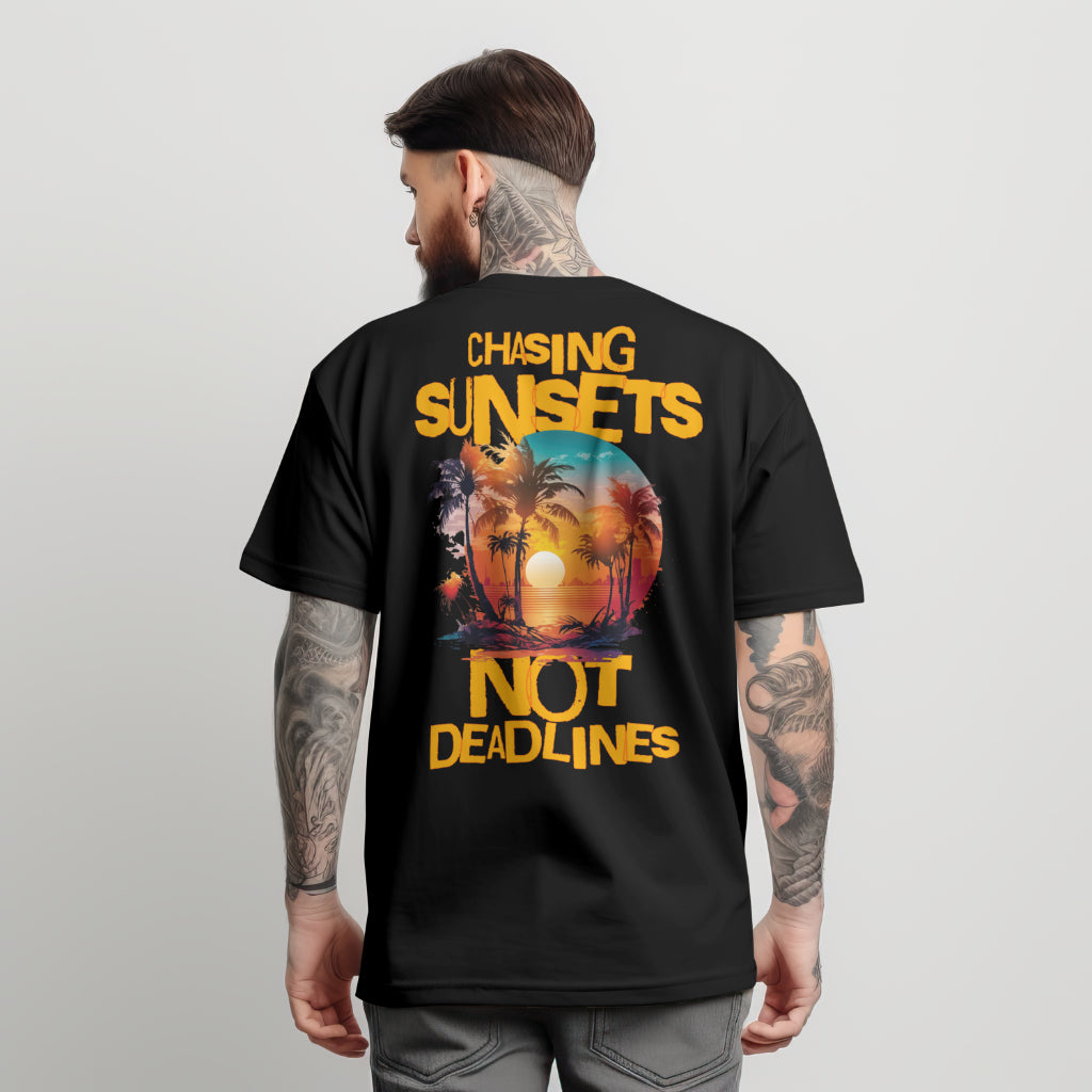 Chasing Sunsets Not Deadlines | Oversized