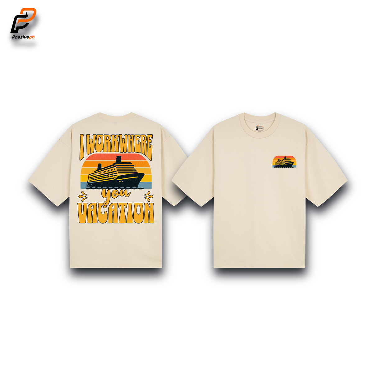 I Work Where You Vacation | Oversized