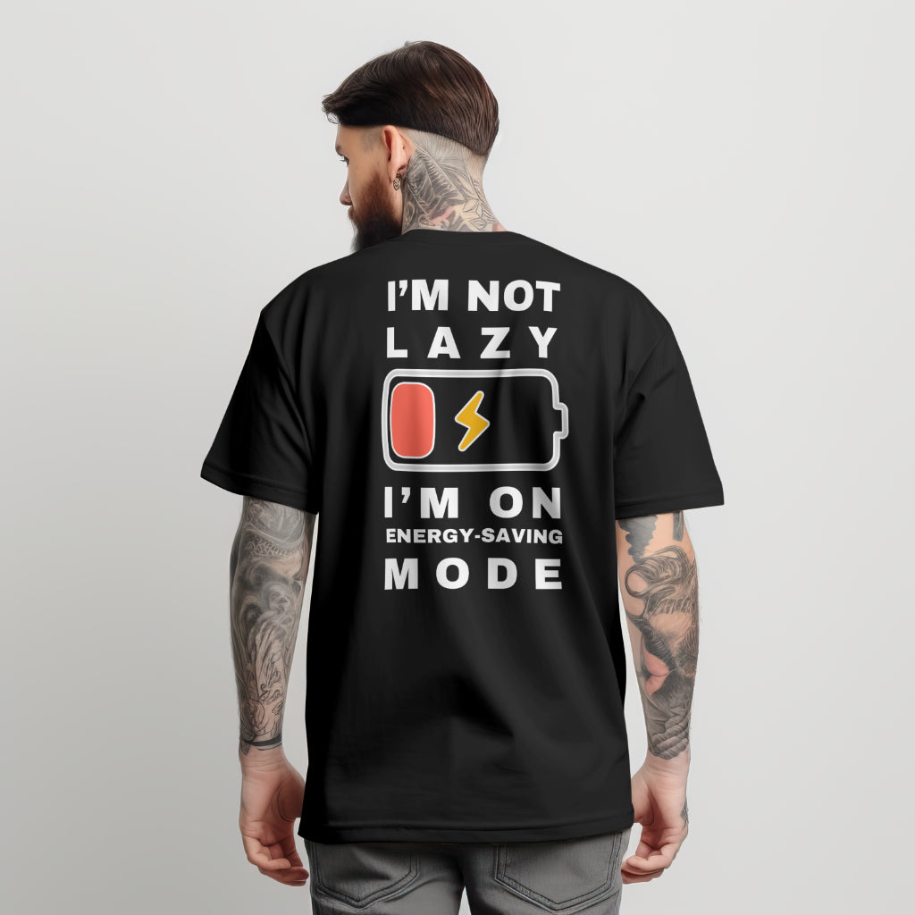 I'm Not Lazy | Basic T-Shirt