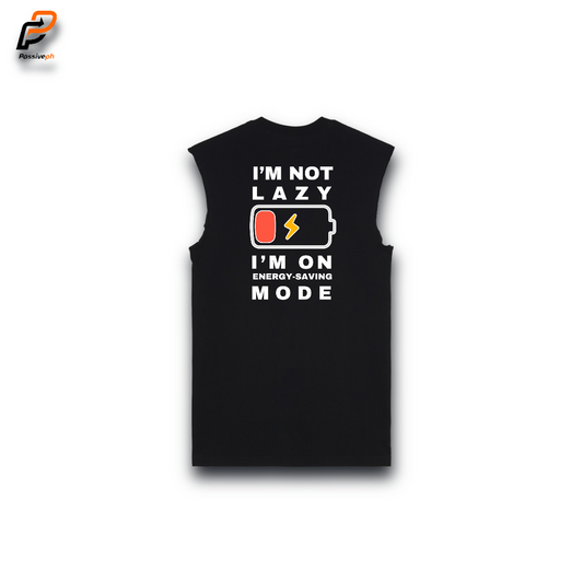 I'm Not Lazy | Sleeveless